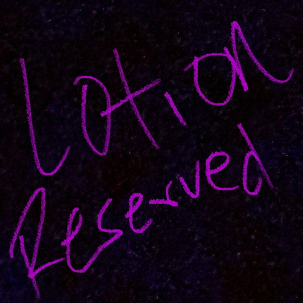 Lotion reserved